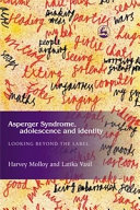 Asperger Syndrome, Adolescence, and Identity