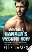Montana Ranger s Wedding Vow