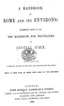A Handbook of Rome and its Environs; forming part II. of the Handbook for Travellers in Central Italy. Fifth edition [of the work originally written by Octavian Blewitt], carefully revised on the spot, and considerably enlarged, etc