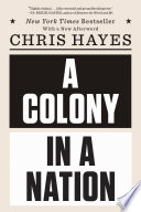 A Colony in a Nation Chris Hayes Cover