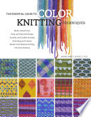 The Essential Guide to Color Knitting Techniques