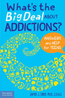 What s the Big Deal About Addictions 