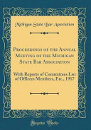 Proceedings of the Annual Meeting of the Michigan State Bar Association