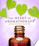 The Heart of Aromatherapy Book