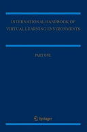 International Handbook of Virtual Learning Environments