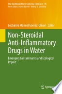 Non-steroidal anti-inflammatory drugs in water : emerging contaminants and ecological impact /