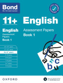 Bond 11+: English Assessment Papers Book 1 10-11 Years