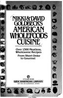Nikki & David Goldbeck's American Wholefoods Cuisine
