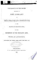 Catalogue of the Books Belonging to the Library of The Franklin Institute Book