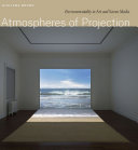 Atmospheres of Projection