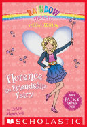 Florence the Friendship Fairy (Rainbow Magic Special Edition)