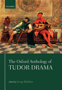 The Oxford Anthology of Tudor Drama