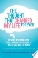 The Thought That Changed My Life Forever Book