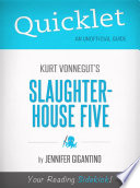 Quicklet On Slaughterhouse Five By Kurt Vonnegut