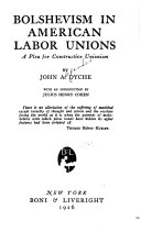 Bolshevism in American Labor Unions