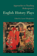 Approaches to Teaching Shakespeare s English History Plays