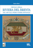 Cronaca della Riviera del Brenta dal 1800 alla Prima Guerra Mondiale Pdf/ePub eBook
