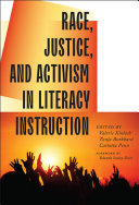 Race  Justice  and Activism in Literacy Instruction