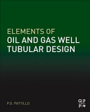 Elements of Oil and Gas Well Tubular Design Book