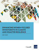 Enhancing Women Focused Investments in Climate and Disaster Resilience Book