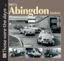 MG’s Abingdon Factory