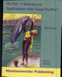 MySQL Client-Server Applications with Visual FoxPro