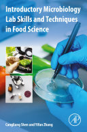 Introductory Microbiology Lab Skills and Techniques in Food Science Book