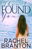 Then I Found You by Rachel Branton PDF