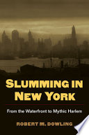 Slumming in New York