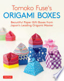 Tomoko Fuse s Origami Boxes