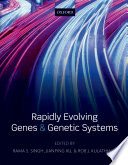 Rapidly Evolving Genes and Genetic Systems Book