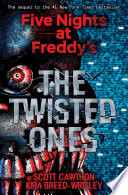 The Twisted Ones  Five Nights at Freddy   s  Original Trilogy Graphic Novel 2 