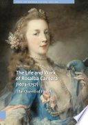 The Life and Work of Rosalba Carriera  1673 1757 