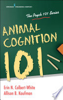 Animal Cognition 101 PDF Book By Erin Colbert-White, PhD,Allison Kaufman, PhD
