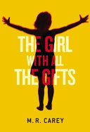 The Girl With All the Gifts Book
