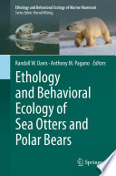 Ethology and Behavioral Ecology of Sea Otters and Polar Bears Book