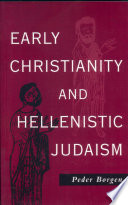 Early Christianity and Hellenistic Judaism PDF Book By Peder Borgen