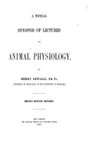 A Topical Synopsis of Lectures on Animal Physiology