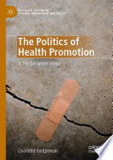 The Politics of Health Promotion Book
