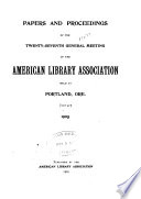 Papers and Proceedings of the     General Meeting of the American Library Association Held at     Book