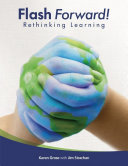 Flash Forward!: Rethinking Learning
