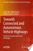 Towards Connected and Autonomous Vehicle Highways Book