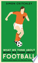 What We Think About When We Think About Football Book PDF