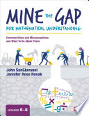 Mine the Gap for Mathematical Understanding  Grades 6 8