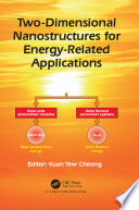 Two Dimensional Nanostructures for Energy Related Applications Book
