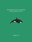 Open Resources for Community College Algebra