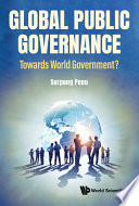 Global Public Governance  Towards World Government 