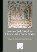 Aspects of Orality and Greek Literature in the Roman Empire