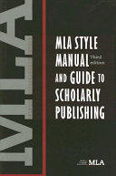 MLA Style Manual and Guide to Scholarly Publishing Book