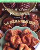 Nancy Silverton s Pastries from the La Brea Bakery Book